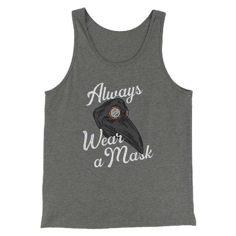 women’s work pants for formal events -Always Wear A Mask Men/Unisex Tank Top