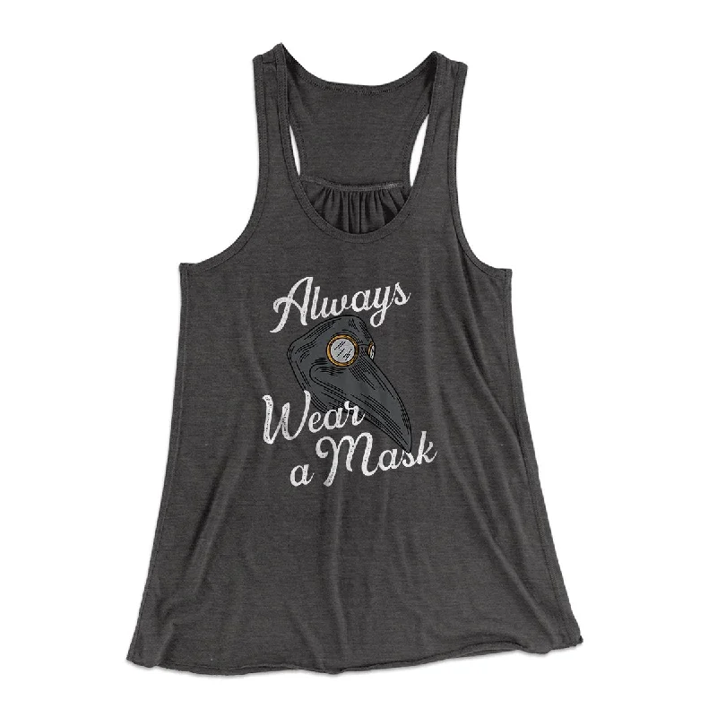 chic women’s jackets for business casual wear -Always Wear A Mask Women's Flowey Tank Top