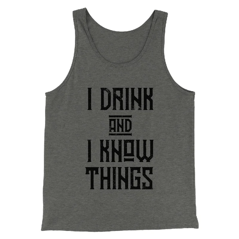 luxury women’s fashion dresses for special occasions -I Drink and I Know Things Men/Unisex Tank Top