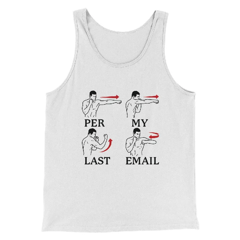 elegant women’s evening dresses for weddings -Per My Last Email Funny Men/Unisex Tank Top