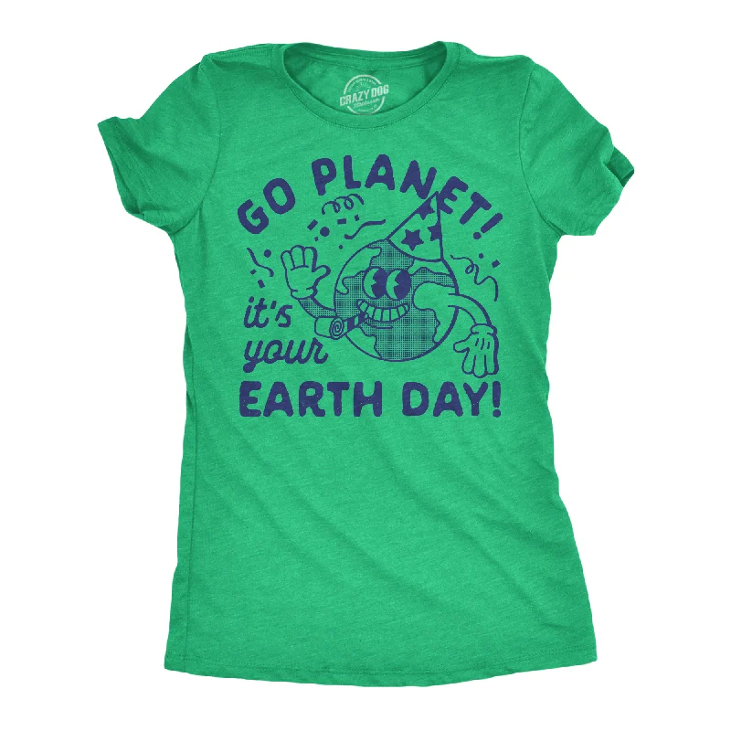 women’s chic jackets for fall style -Womens Funny T Shirts Go Planet Its Your Earth Day Sarcastic Graphic Tee For Ladies