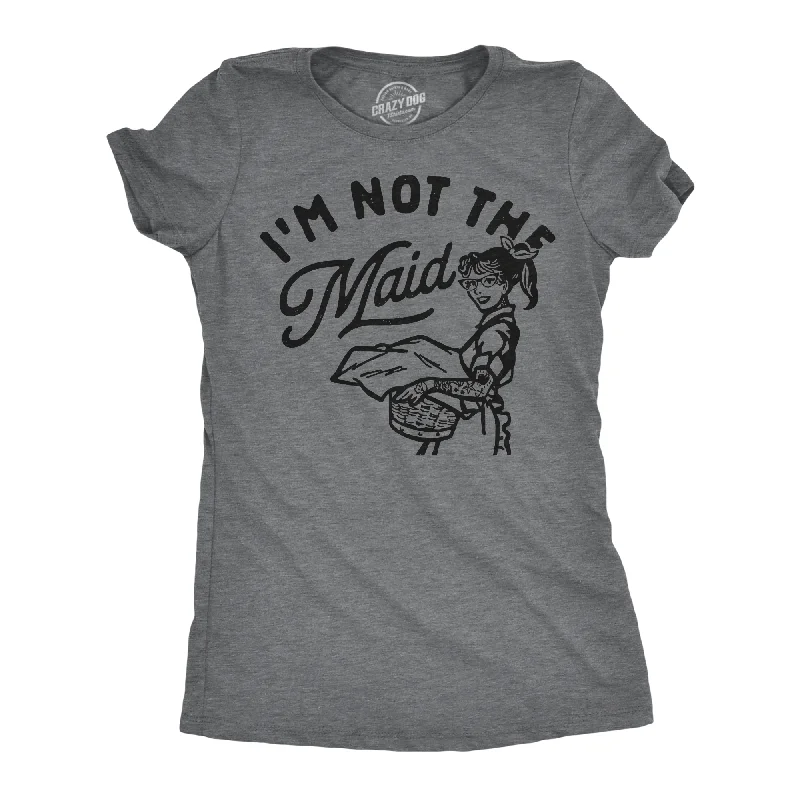 chic women’s jackets for business casual wear -Womens Funny T Shirts Im Not The Maid Sarcastic Graphic Tee For Ladies