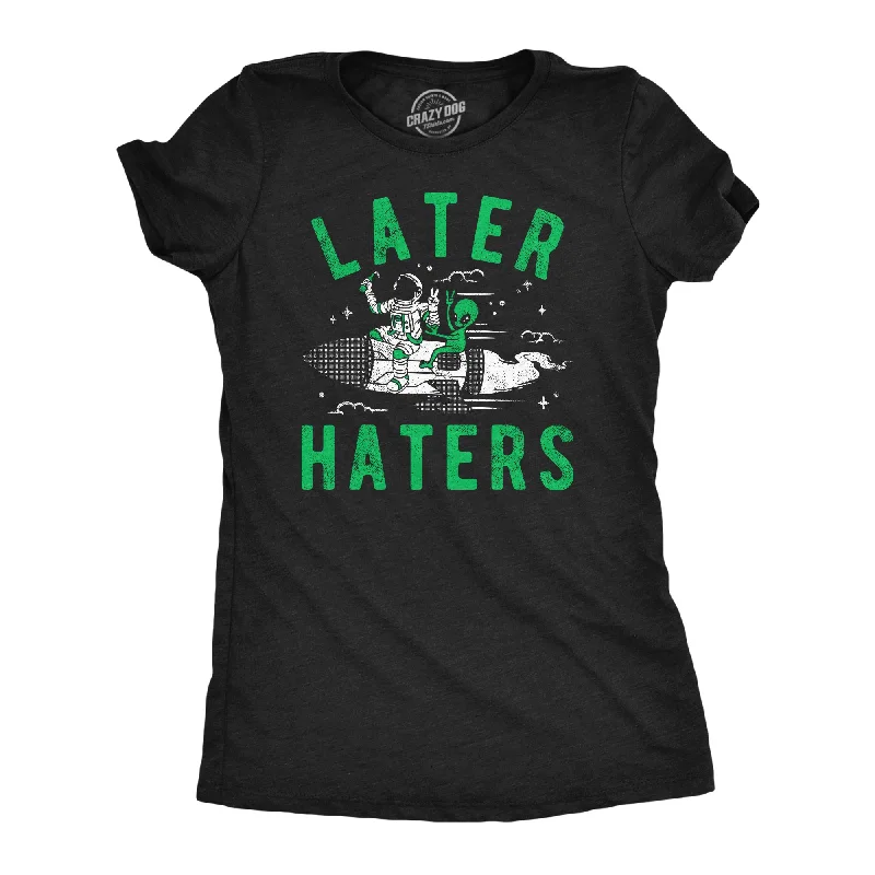 women’s warm coats for winter 2025 -Womens Funny T Shirts Later Haters Sarcastic Alien Graphic Tee For Ladies